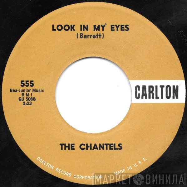 The Chantels - Look In My Eyes / Glad To Be Back