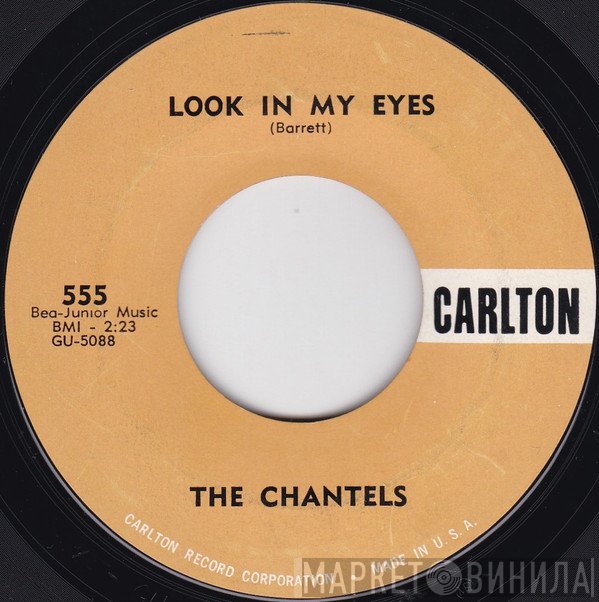 The Chantels - Look In My Eyes / Glad To Be Back
