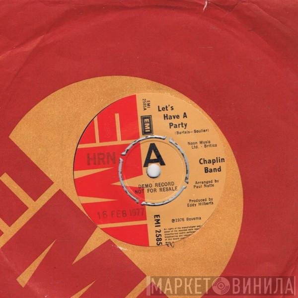 The Chaplin Band - Let's Have A Party