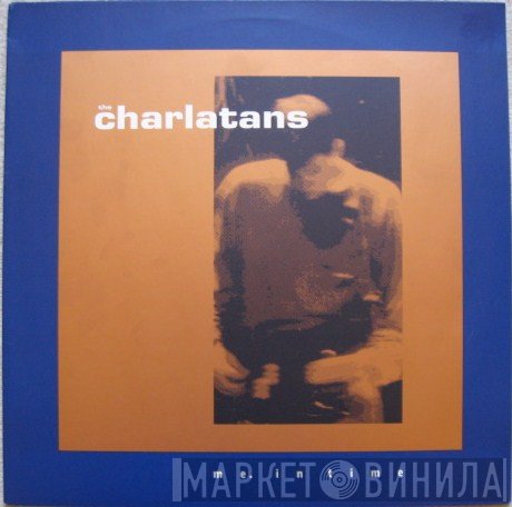 The Charlatans  - Me. In Time