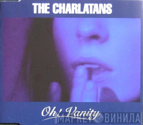 The Charlatans  - Oh! Vanity