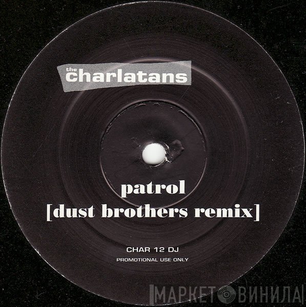 The Charlatans - Patrol / Feel Flows