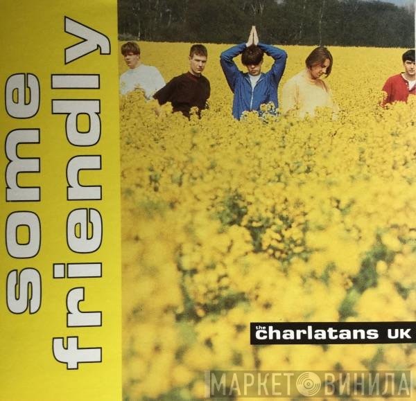 The Charlatans  - Some Friendly