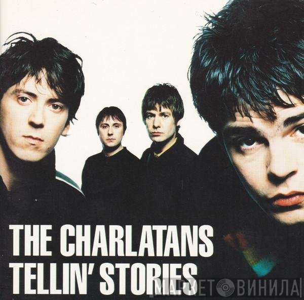 The Charlatans  - Tellin' Stories