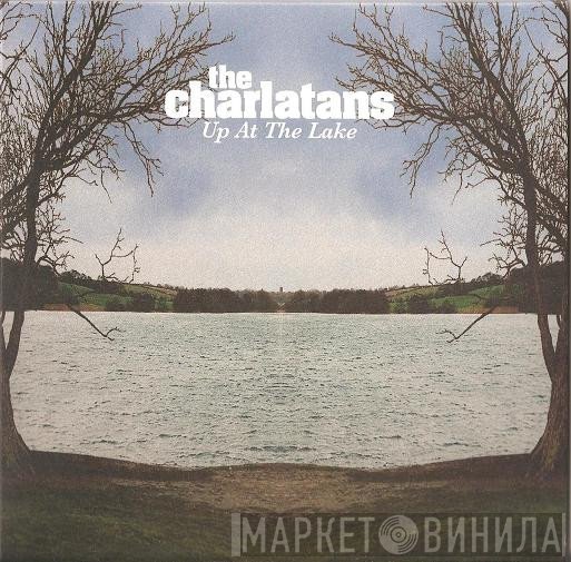 The Charlatans - Up At The Lake