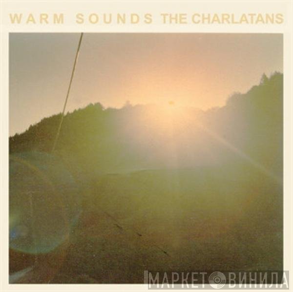 The Charlatans  - Warm Sounds