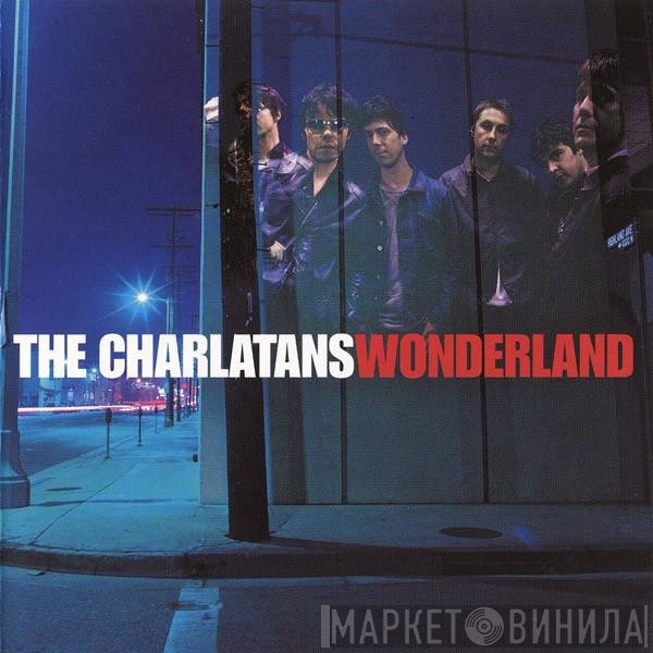 The Charlatans  - Wonderland