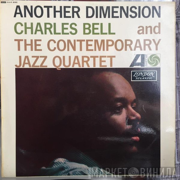 The Charles Bell Contemporary Jazz Quartet - Another Dimension