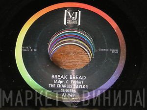The Charles Taylor Singers - Break Bread