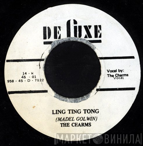 The Charms - Ling Ting Tong / Bazoom I Need Your Loving