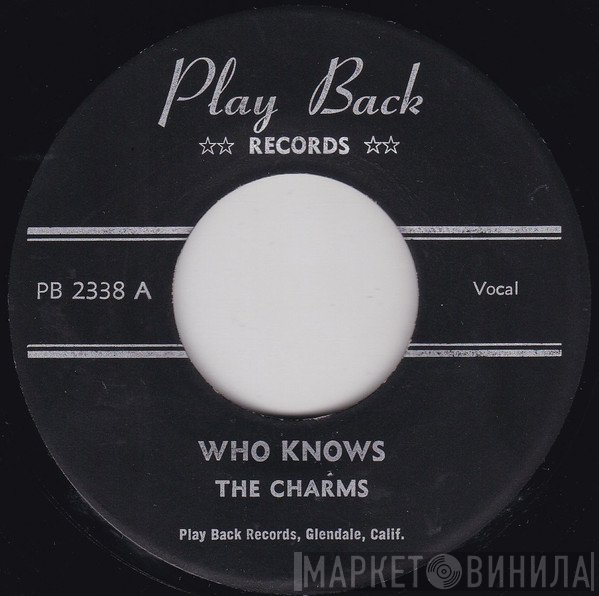 The Charms - Who knows / Bye Bye baby
