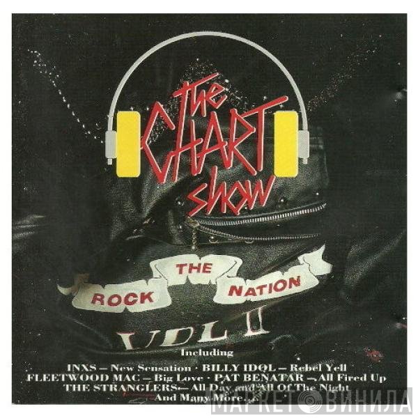  - The Chart Show - Rock The Nation Vol II