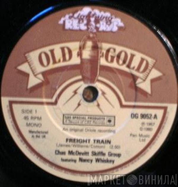 The Chas McDevitt Skiffle Group Featuring Nancy Whiskey  - Freight Train / Greenback Dollar