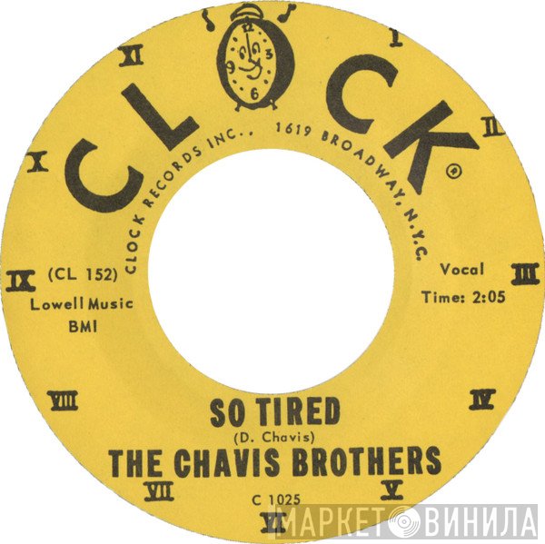 The Chavis Brothers - So Tired