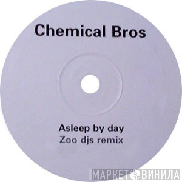 The Chemical Brothers - Asleep By Day (Zoo DJs Remix)