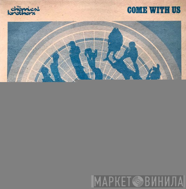 The Chemical Brothers - Come With Us