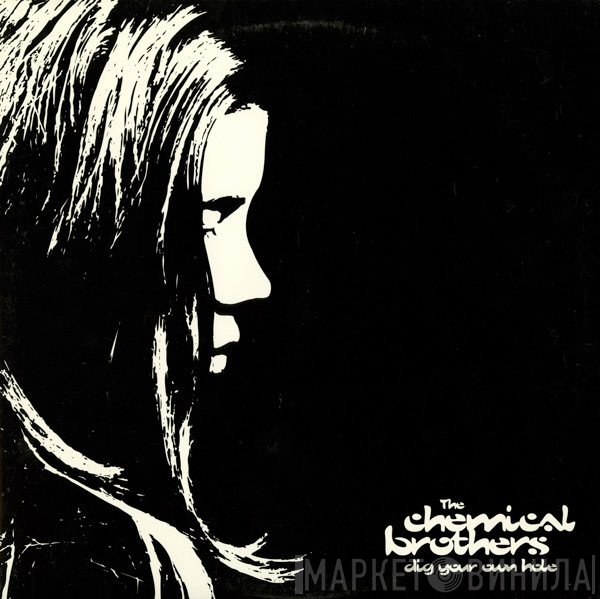 The Chemical Brothers - Dig Your Own Hole