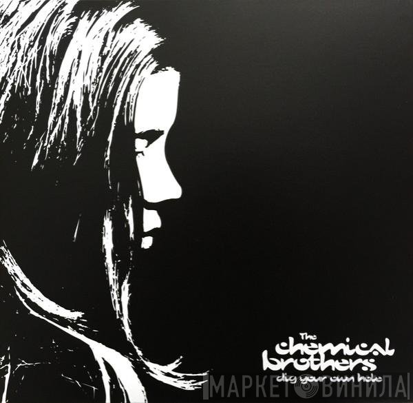 The Chemical Brothers - Dig Your Own Hole
