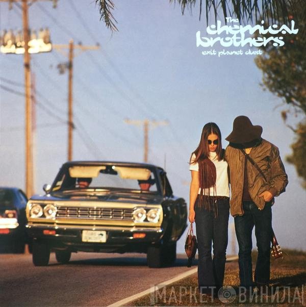 The Chemical Brothers - Exit Planet Dust