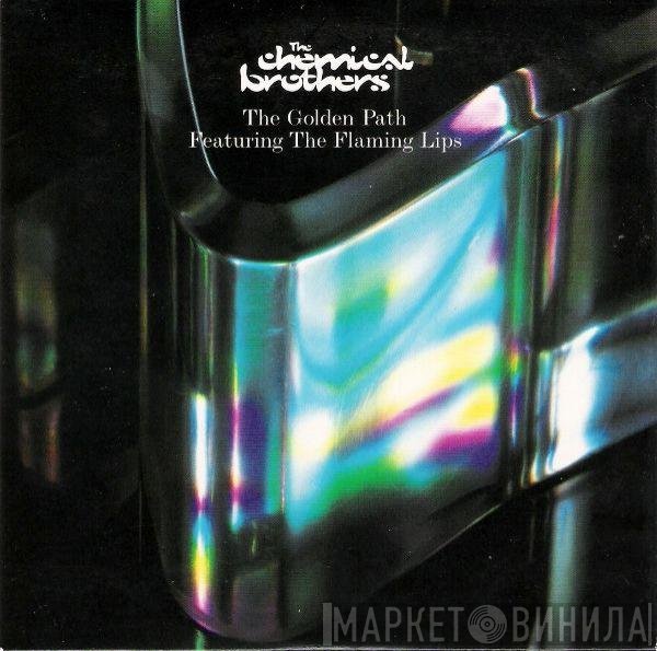 The Chemical Brothers Featuring The Flaming Lips  - The Golden Path