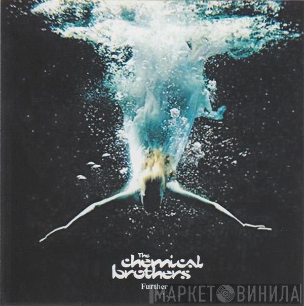 The Chemical Brothers  - Further