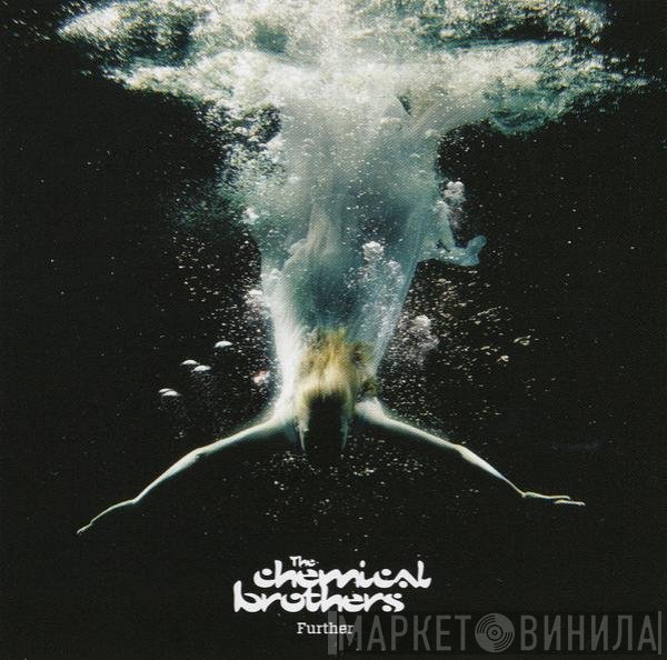 The Chemical Brothers  - Further