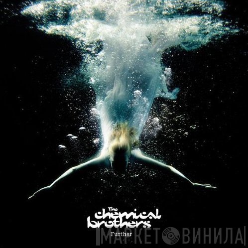 The Chemical Brothers  - Further