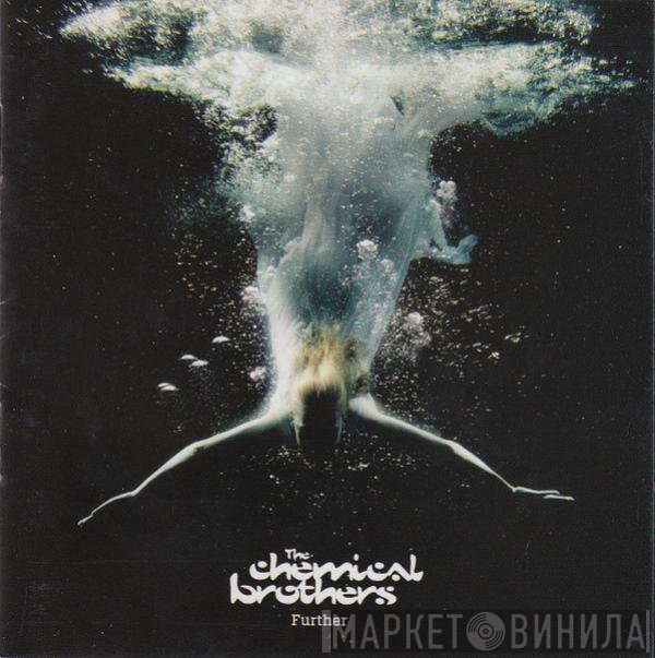 The Chemical Brothers  - Further