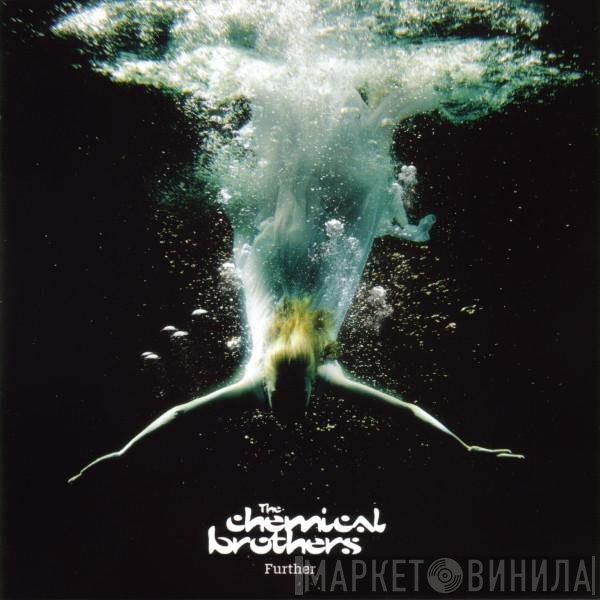 The Chemical Brothers  - Further