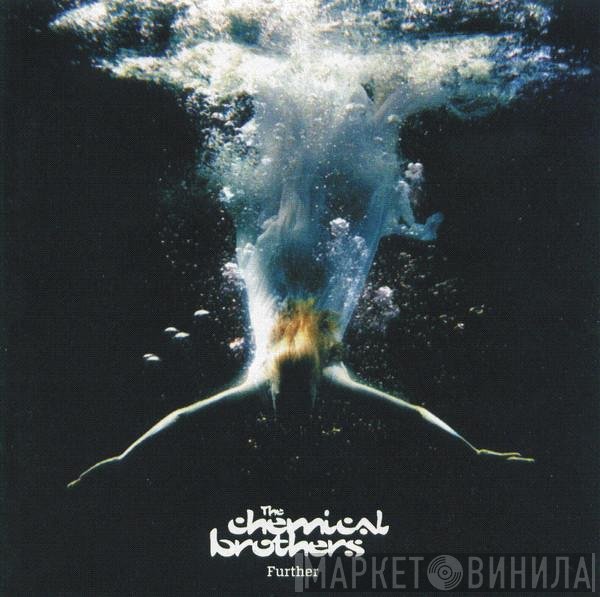 The Chemical Brothers  - Further
