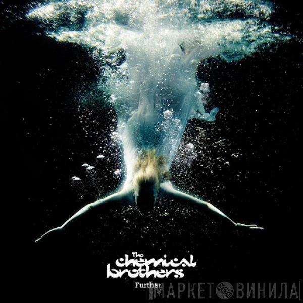 The Chemical Brothers  - Further