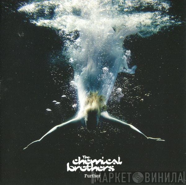 The Chemical Brothers  - Further