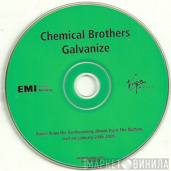 The Chemical Brothers  - Galvanize
