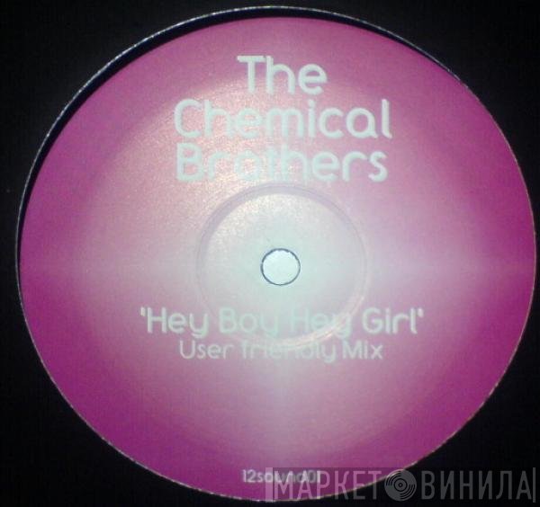 The Chemical Brothers - Hey Boy Hey Girl (User Friendly Mix)