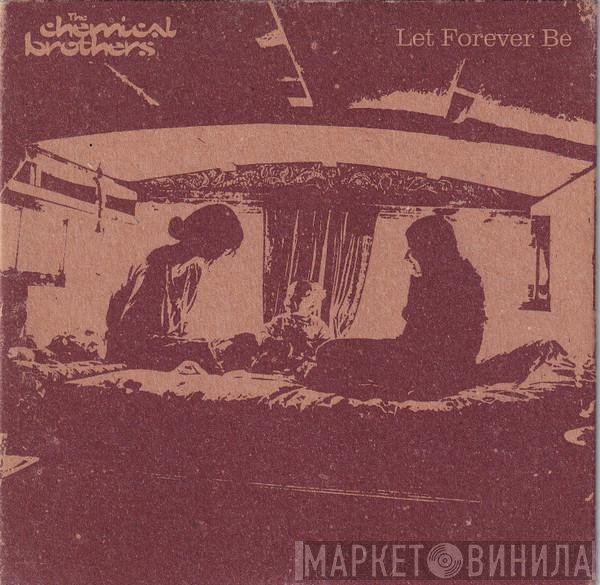 The Chemical Brothers - Let Forever Be