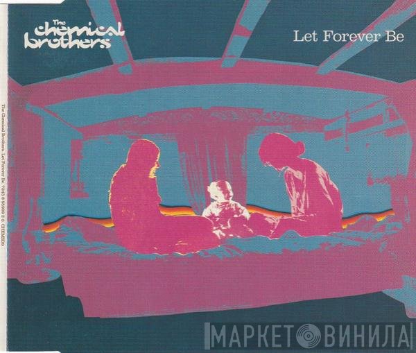 The Chemical Brothers  - Let Forever Be