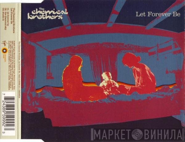 The Chemical Brothers  - Let Forever Be