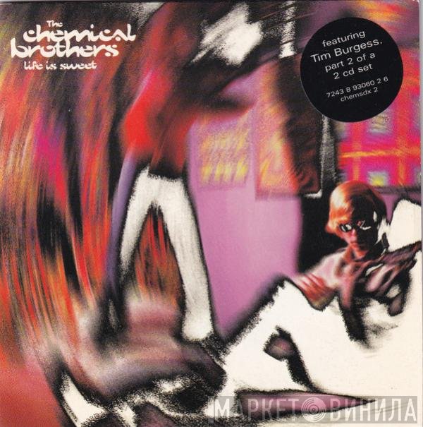 The Chemical Brothers  - Life Is Sweet