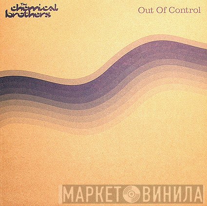 The Chemical Brothers  - Out Of Control