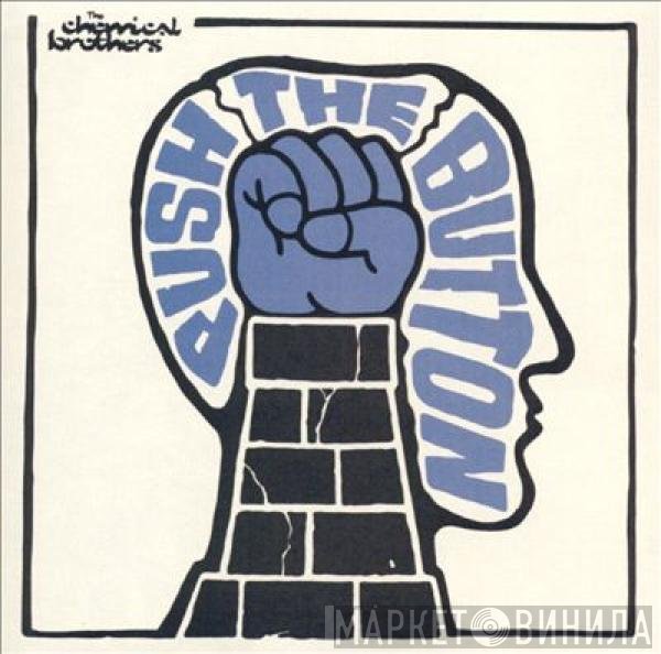 The Chemical Brothers  - Push The Button