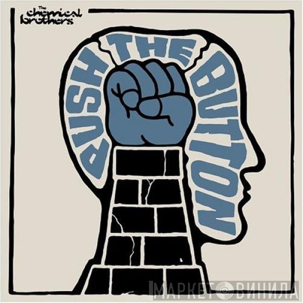The Chemical Brothers  - Push The Button