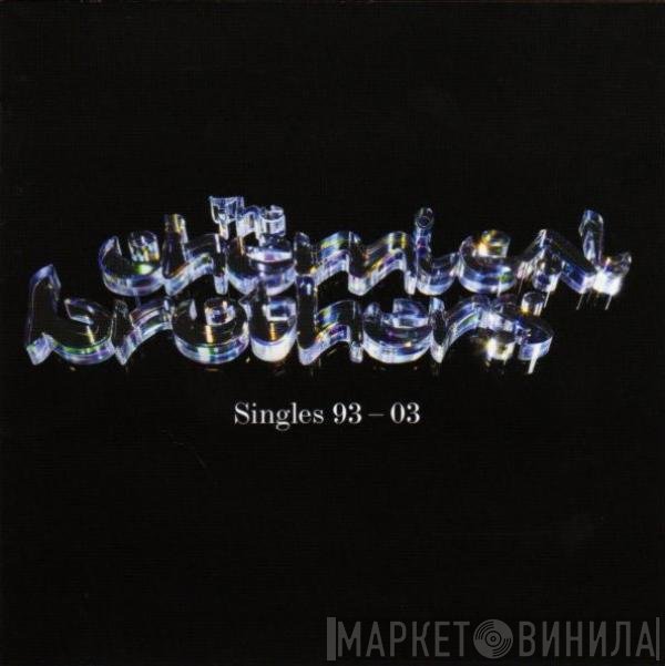 The Chemical Brothers - Singles 93-03