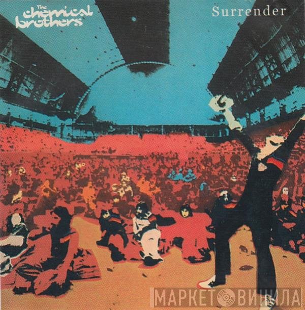 The Chemical Brothers  - Surrender