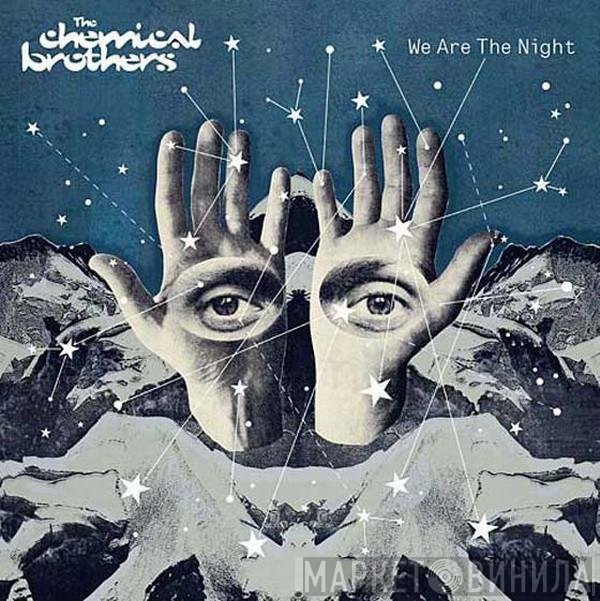 The Chemical Brothers - We Are The Night
