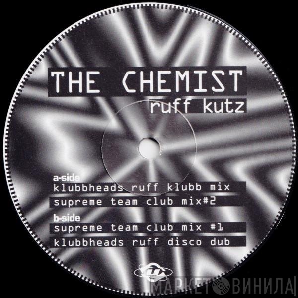 The Chemist  - Ruff Kutz