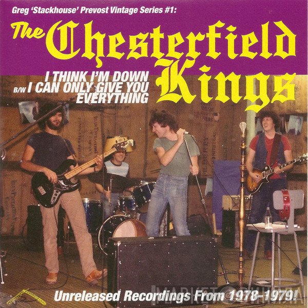 The Chesterfield Kings - I Think I'm Down B/W I Can Only Give You Everything