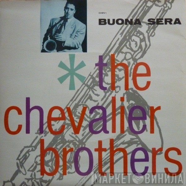 The Chevalier Brothers - Buona Sera