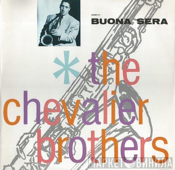 The Chevalier Brothers - Buona Sera