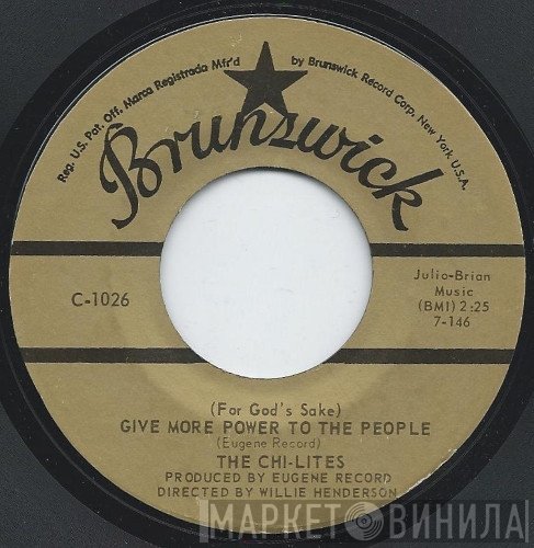 The Chi-Lites - (For God's Sake) Give More Power To The People / Troubles A' Comin