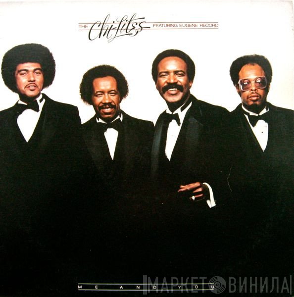 The Chi-Lites, Eugene Record - Me And You